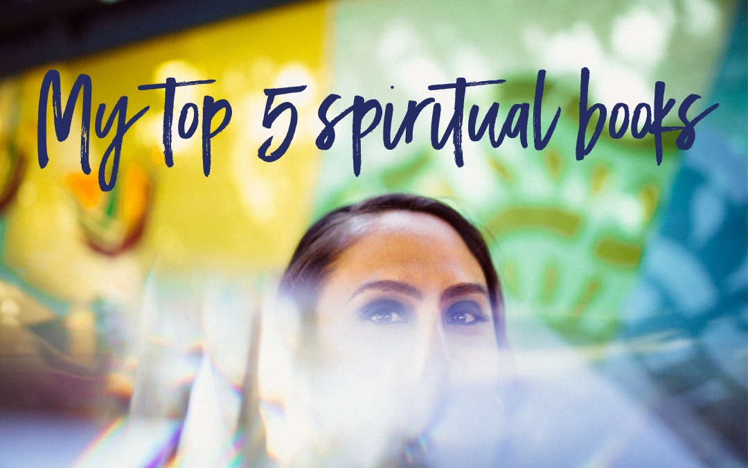 The 5 Spiritual Books That Influenced Me