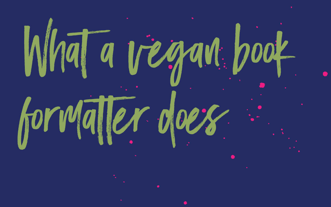 Confessions of a Vegan Book Formatter