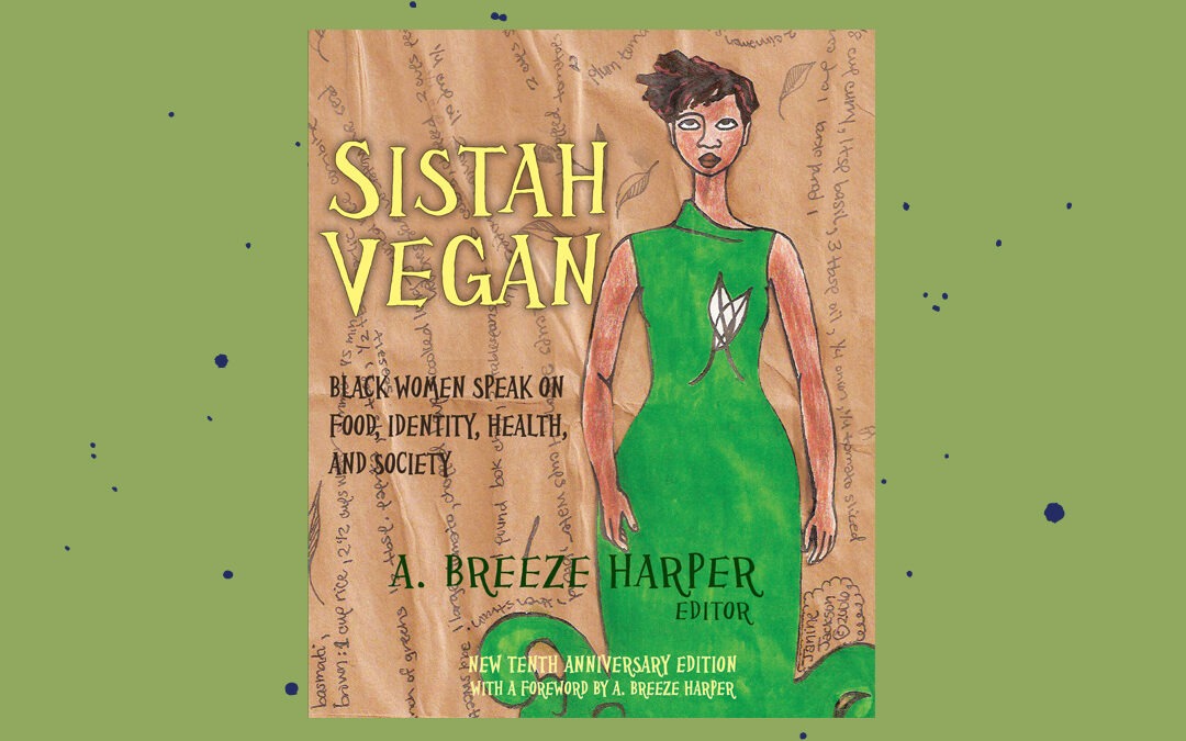 Vegan Memoir Review: Sistah Vegan