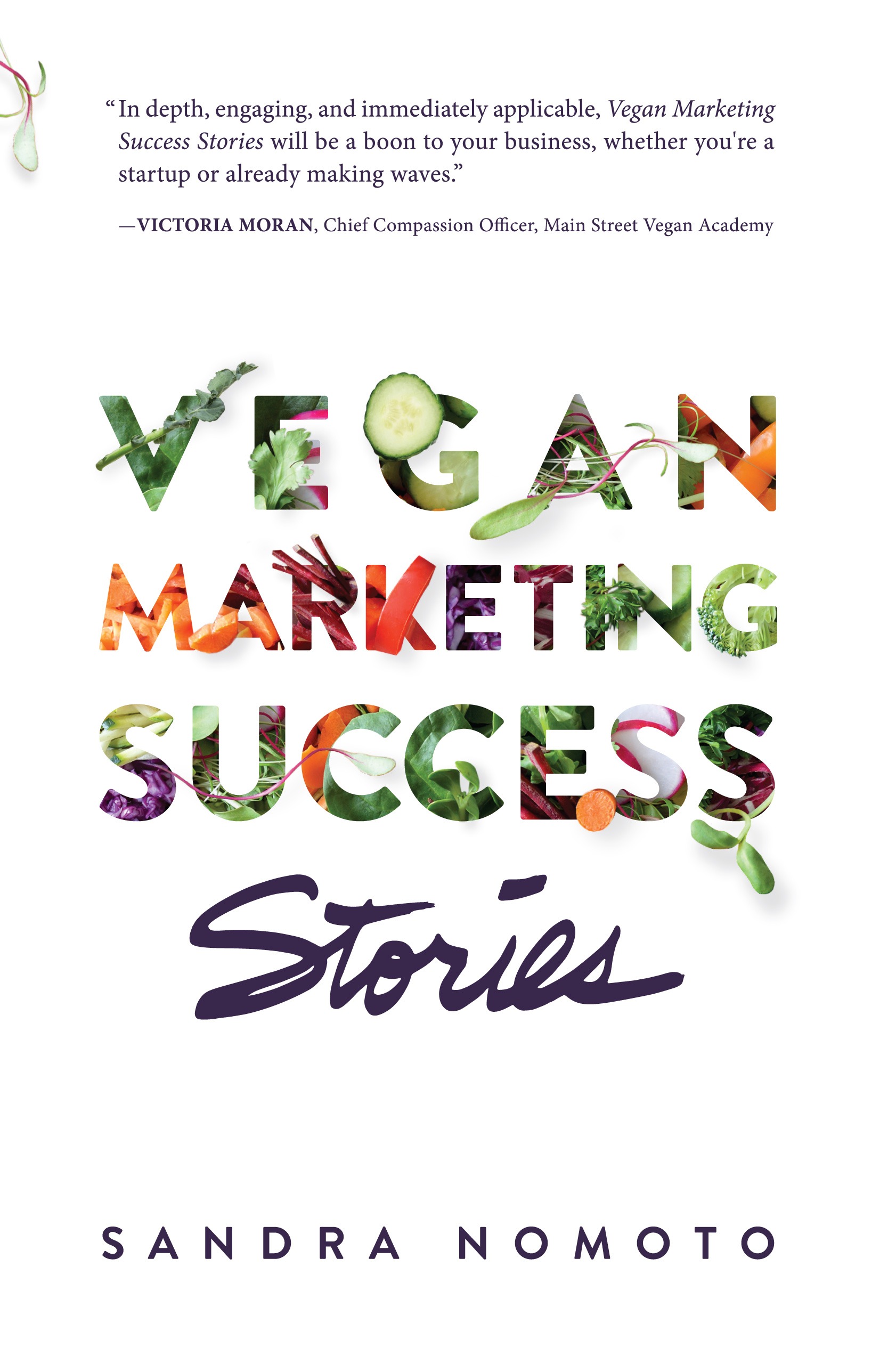 Book cover for Sandra Nomoto's Vegan Marketing Success Stories