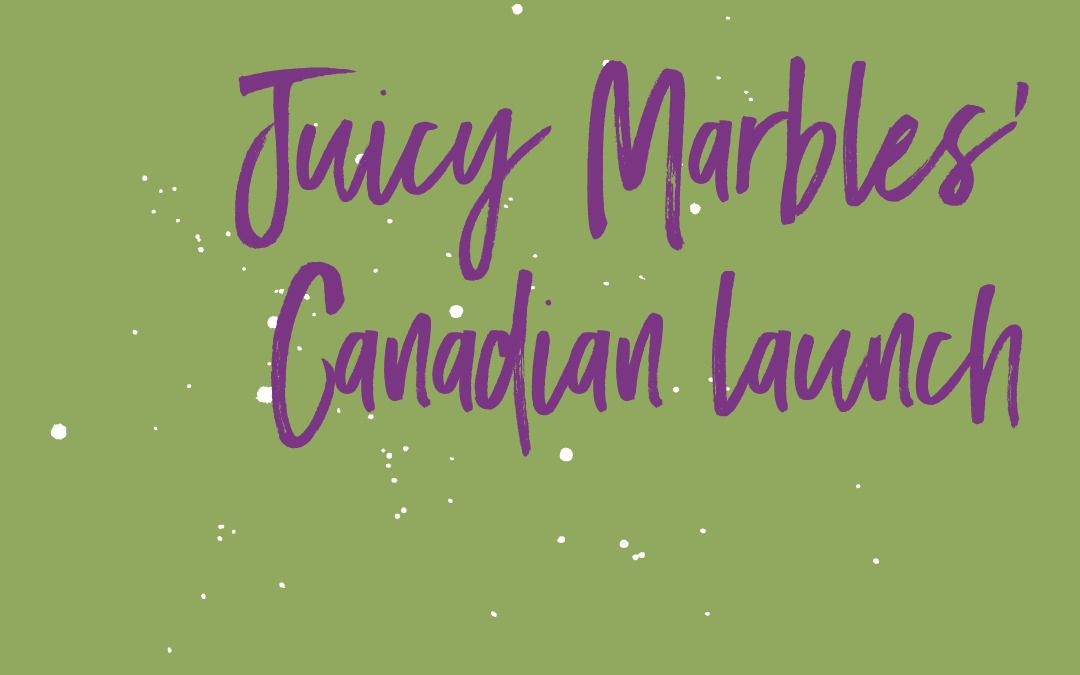 What you can learn from Juicy Marbles’ Canadian launch